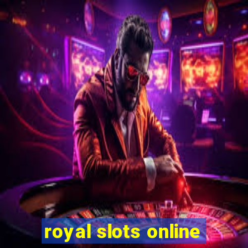 royal slots online